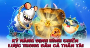Bí Quyết Chinh Phục Bắn Cá Thần Tài Tại HipClub Từ Cao Thủ