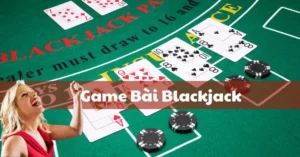 Trải Nghiệm Blackjack HipClub Đỉnh Cao Cùng Chiến Lược Chuyên Gia